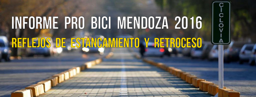 Informe Pro Bici Mendoza 2016